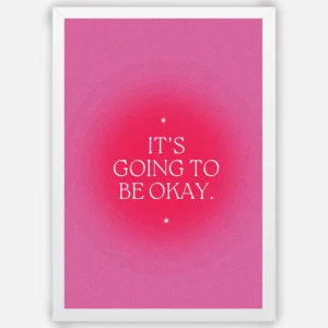 It's going to be okay - Wall Art A3 Size Photo Frame (297 x 420 mm)